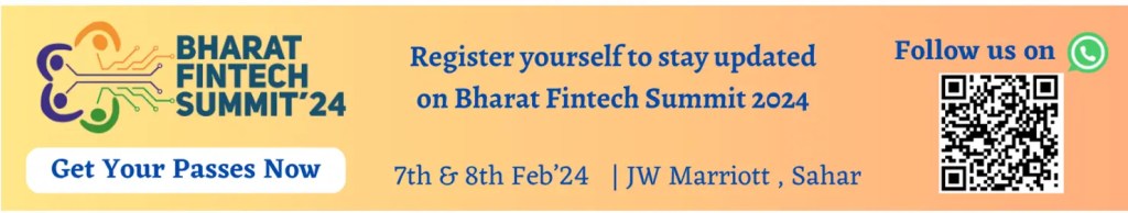 Register yourself to stay updated on Bharat Fintech Summit 2024