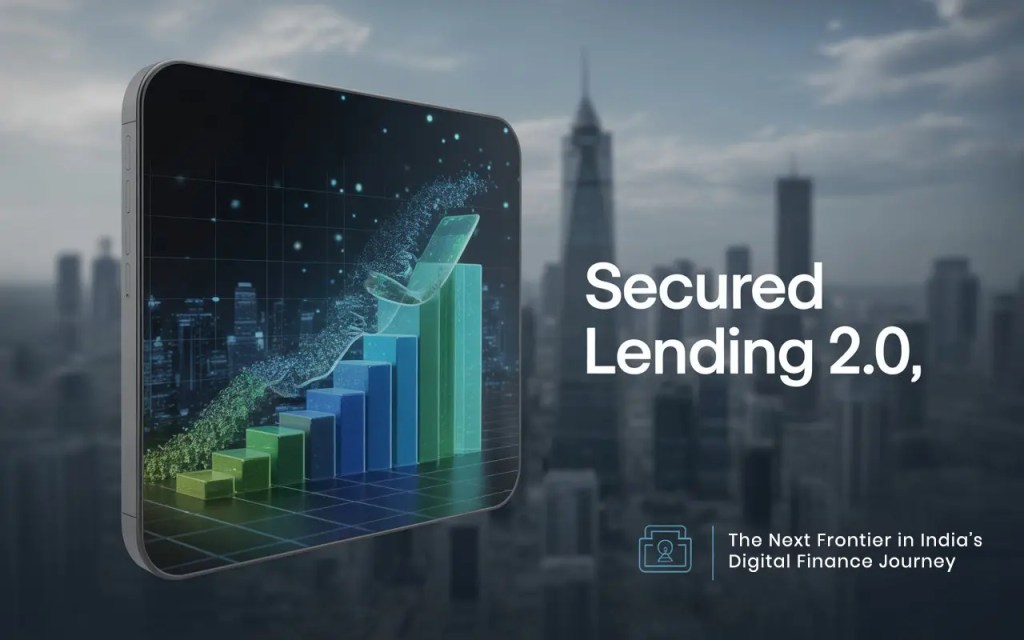 Secured Lending 2.0 in india